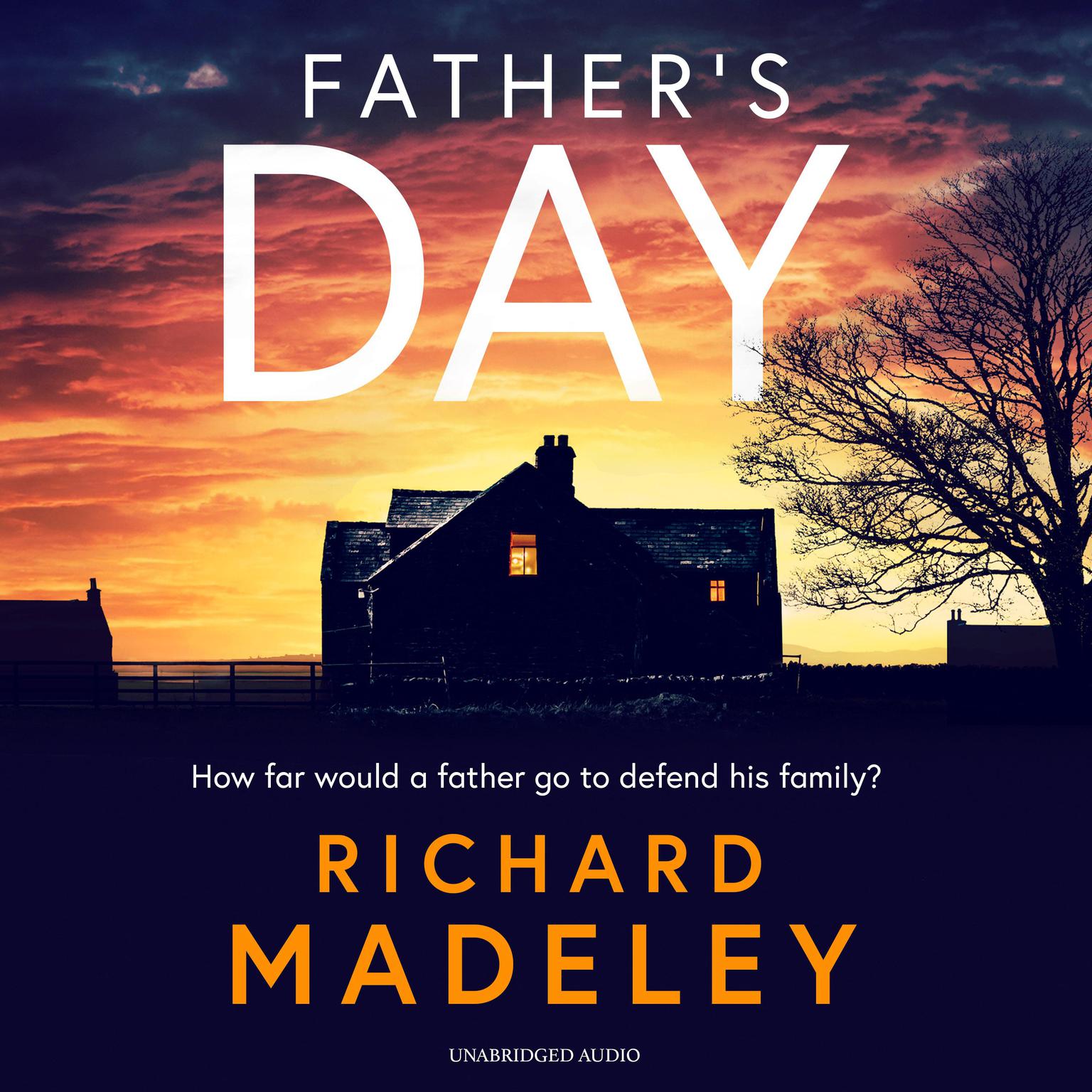 Fathers Day: The gripping new revenge thriller from the Sunday Times bestselling author Audiobook, by Richard Madeley