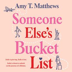 Someone Else's Bucket List Audiobook, by Amy T. Matthews