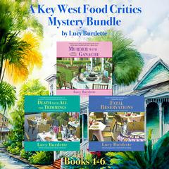 A Key West Food Critic Mystery Bundle, Books 4-6 Audiobook, by Lucy Burdette