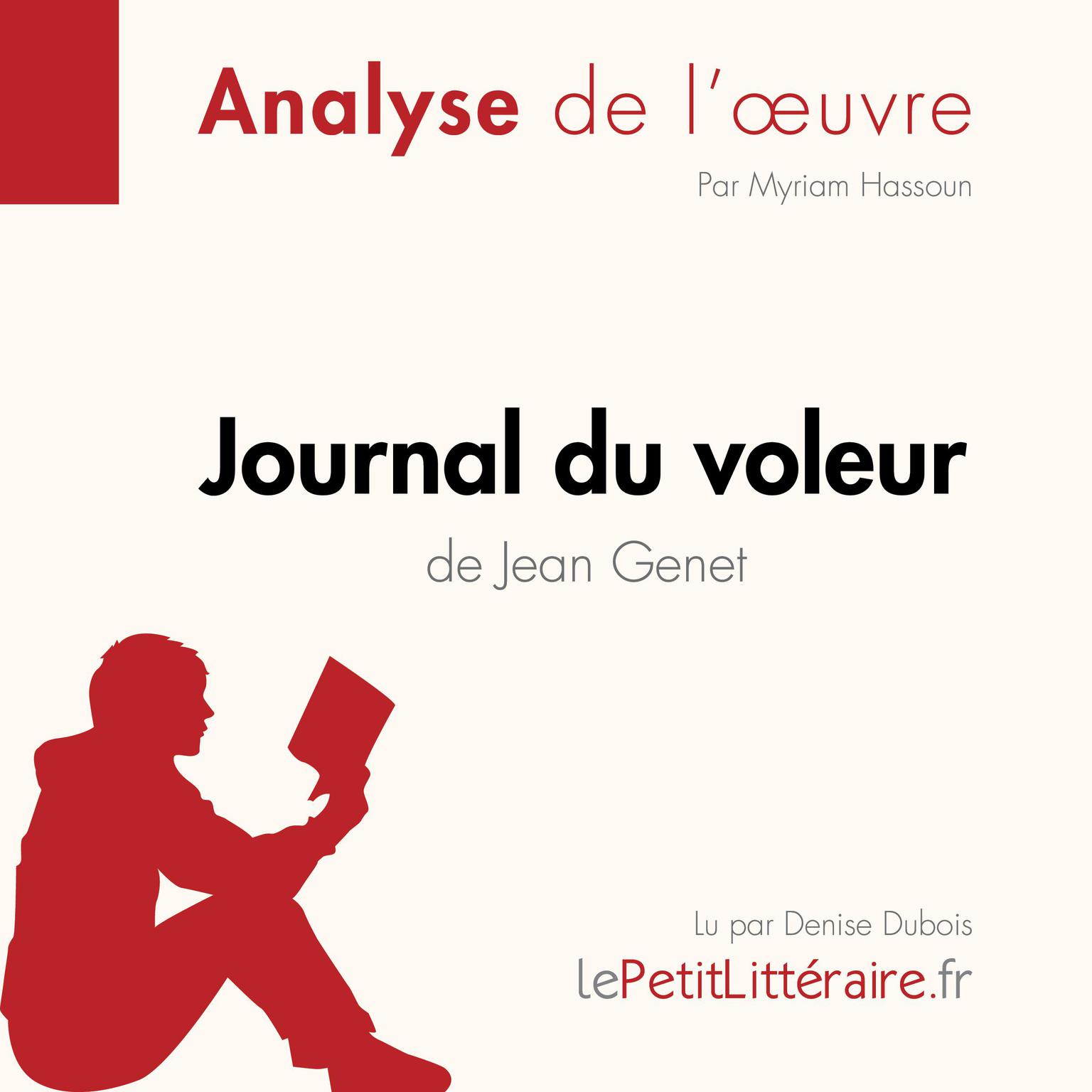 Journal du voleur de Jean Genet (Analyse de lœuvre): Analyse complète et résumé détaillé de loeuvre Audiobook, by LePetitLitteraire 