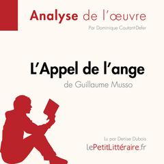LAppel de lange de Guillaume Musso (Fiche de lecture): Analyse complète et résumé détaillé de loeuvre Audiobook, by LePetitLitteraire 