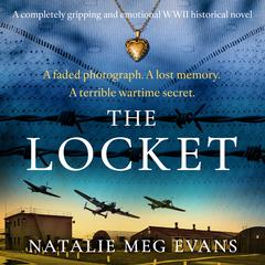 The Locket: A completely gripping and emotional WWII historical novel Audiobook, by Natalie Meg Evans