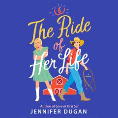 The Ride of Her Life: A Novel Audiobook, by Jennifer Dugan