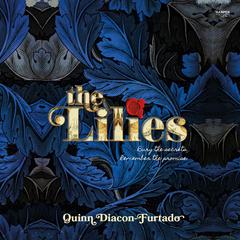The Lilies Audiobook, by Quinn Diacon-Furtado