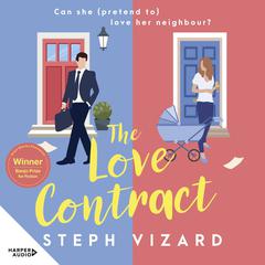 The Love Contract: The funny new debut 2023 rom-com novel perfect for fans of bestselling TikTok favourites Sally Thorne, Beth O'Leary and Emily Henry Audiobook, by Steph Vizard