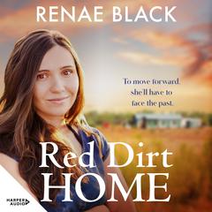 Red Dirt Home Audiobook, by Renae Black