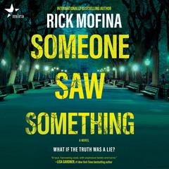 Someone Saw Something Audiobook, by Rick Mofina
