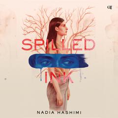 Spilled Ink Audiobook, by Nadia Hashimi