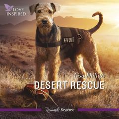 Desert Rescue Audiobook, by Lisa Phillips