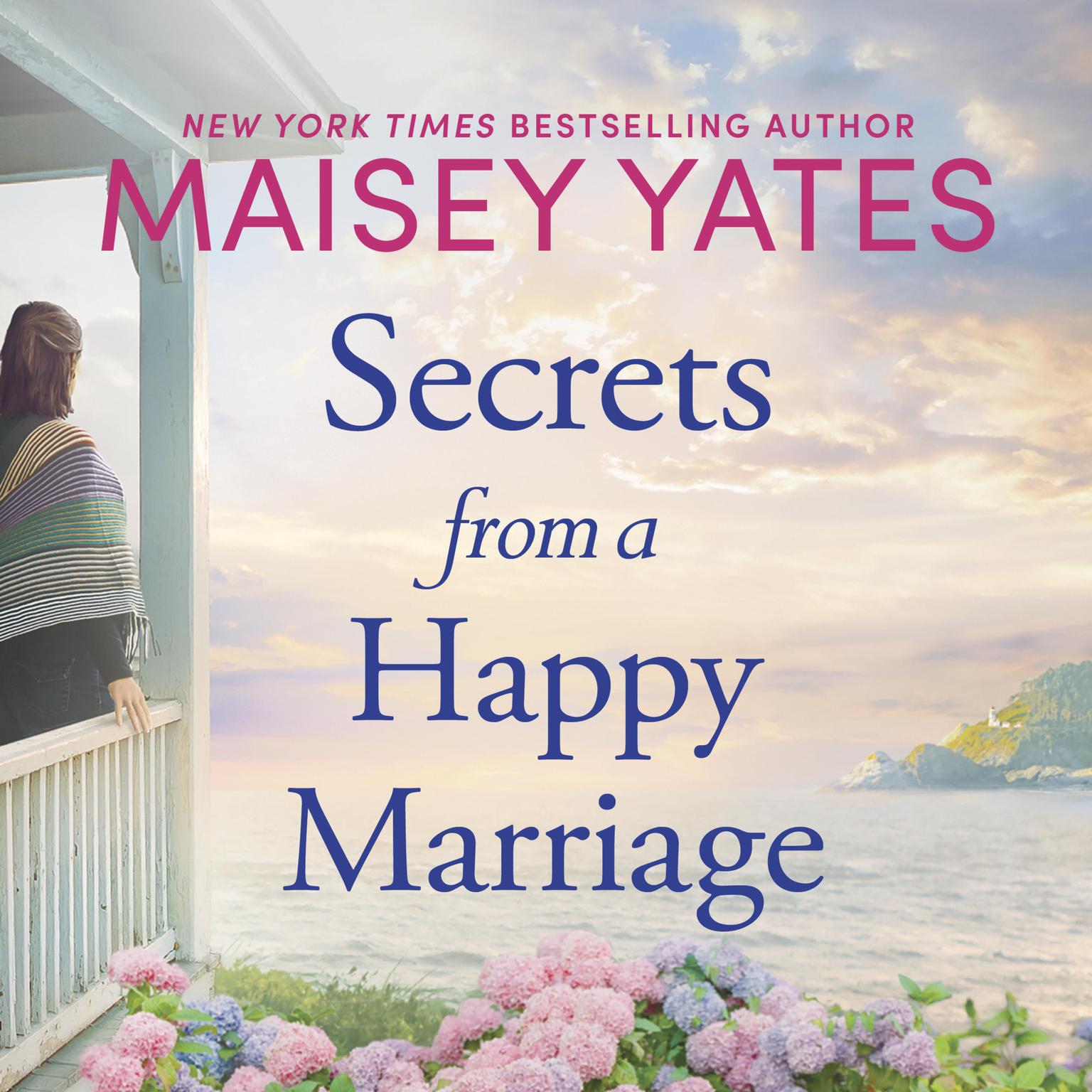 Secrets From A Happy Marriage Audiobook, by Maisey Yates
