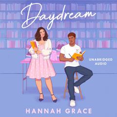 Daydream Audiobook, by Hannah Grace