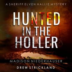 Hunted in the Holler Audiobook, by Drew Strickland