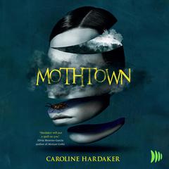 Mothtown Audiobook, by Caroline Hardaker