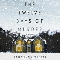 The Twelve Days of Murder Audiobook, by Andreina Cordani