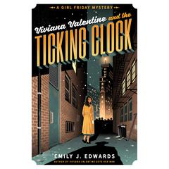 Viviana Valentine and the Ticking Clock Audiobook, by Emily J. Edwards