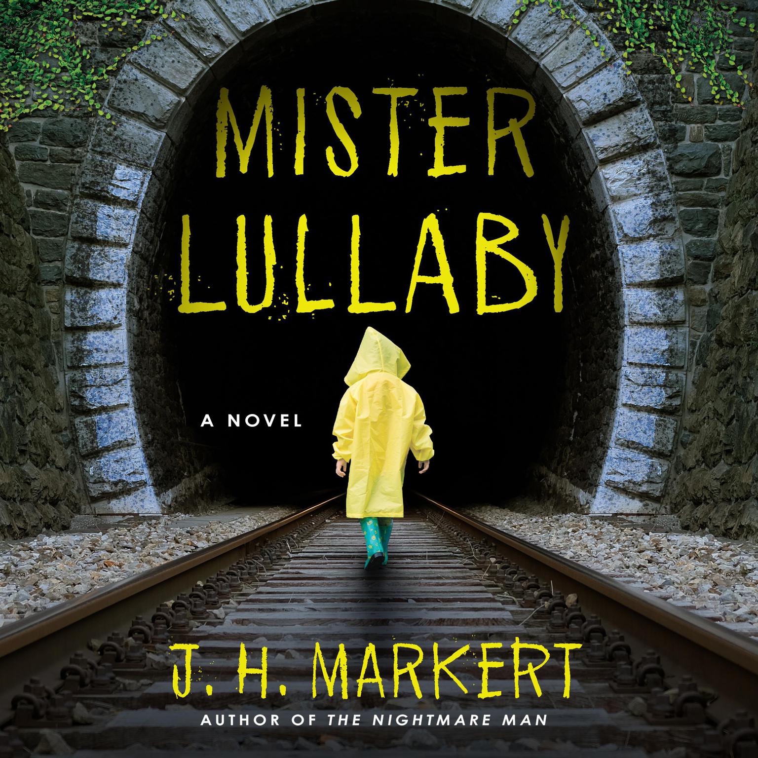 Mister Lullaby Audiobook, by J. H. Markert