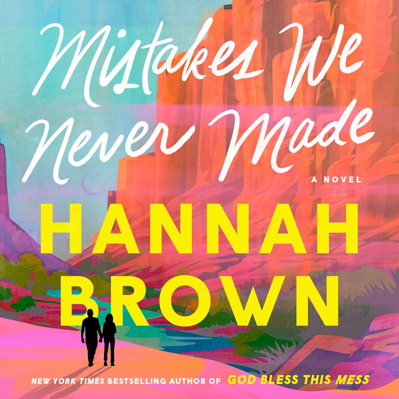 Mistakes We Never Made Audiobook, by Hannah Brown