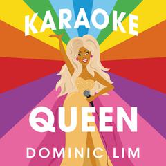 Karaoke Queen Audiobook, by Dominic Lim