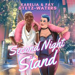 Second Night Stand Audiobook, by Karelia Stetz-Waters, Fay Stetz-Waters