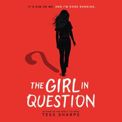 The Girl in Question Audiobook, by Tess Sharpe