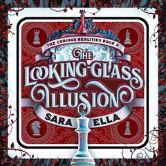 The Looking-Glass Illusion Audiobook, by Sara Ella