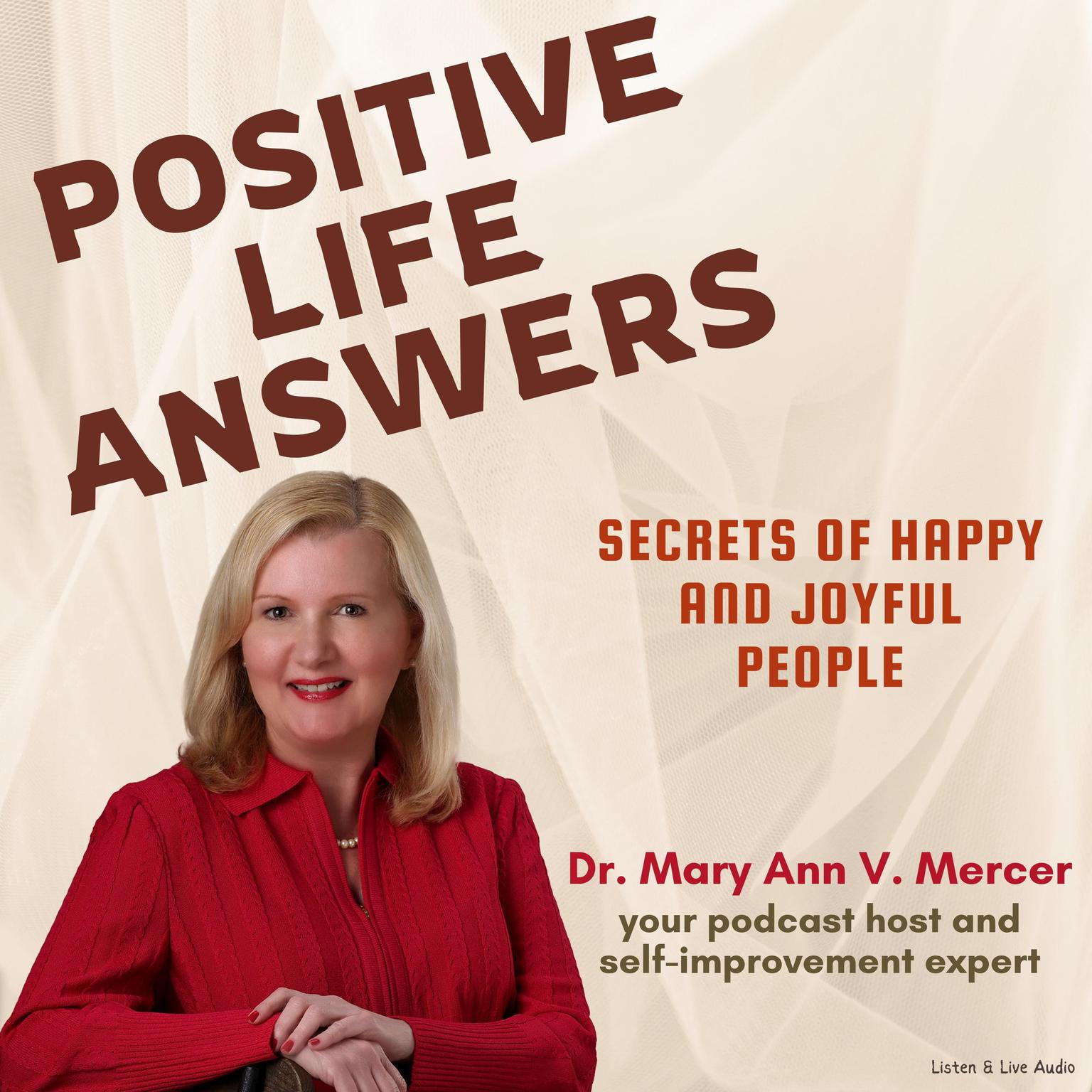 Positive Life Answers: Secrets of Happy and Joyful People Audiobook, by Michael Mercer