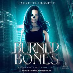 Burned Bones Audiobook, by Lauretta Hignett