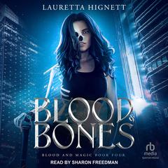 Blood & Bones Audiobook, by Lauretta Hignett
