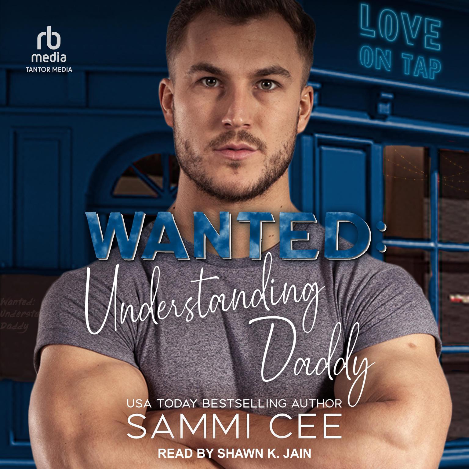 Wanted: Understanding Daddy Audiobook, by Sammi Cee