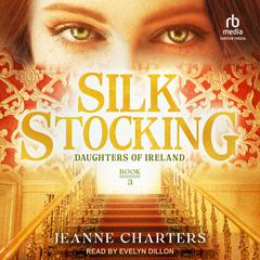 Silk Stocking Audiobook, by Jeanne Charters