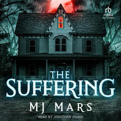 The Suffering Audiobook, by MJ Mars