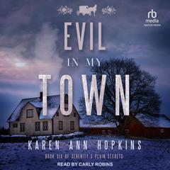 Evil in My Town Audiobook, by Karen Ann Hopkins
