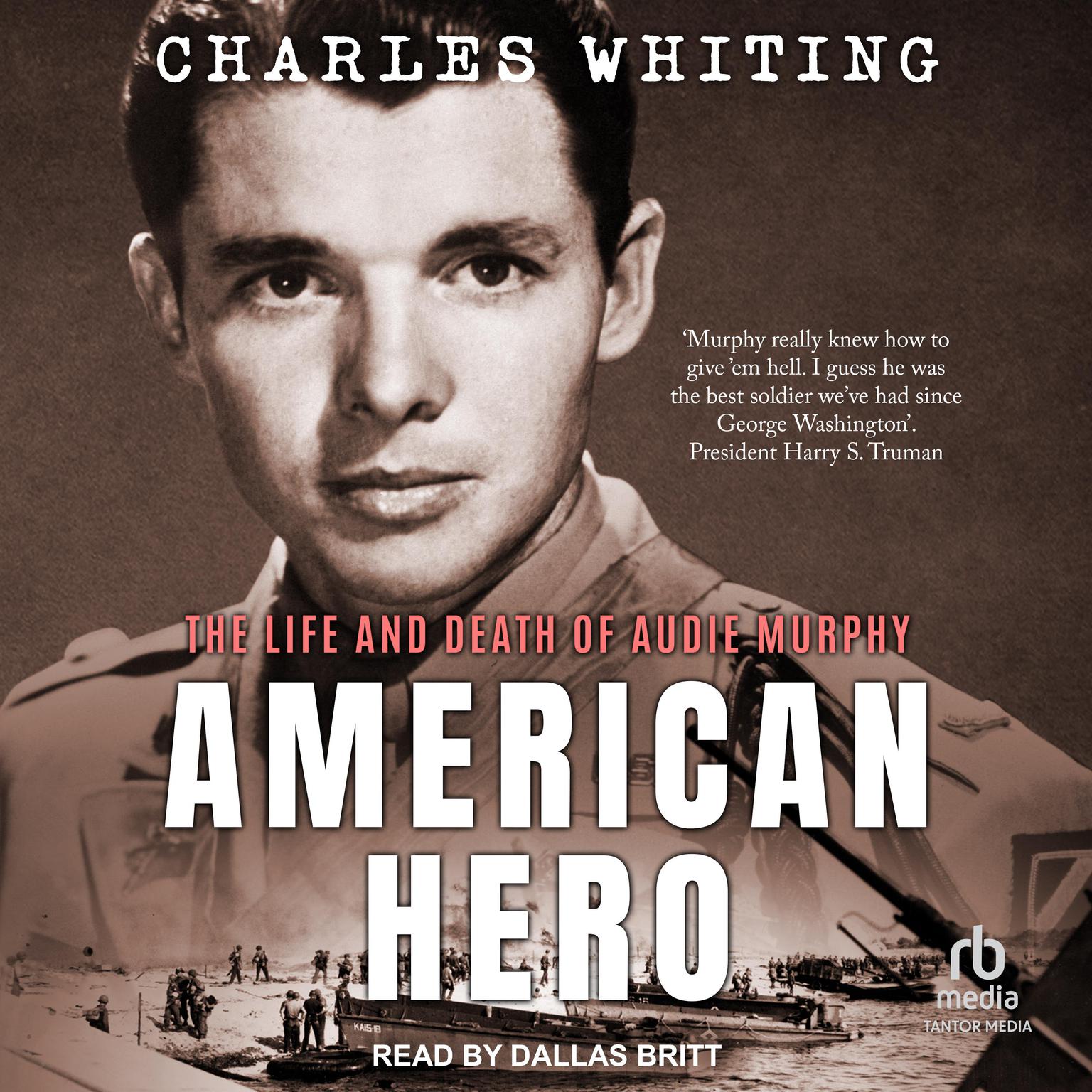 American Hero: The Life and Death of Audie Murphy Audiobook, by Charles Whiting
