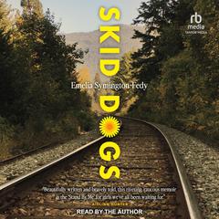 Skid Dogs Audiobook, by Emelia Symington Fedy