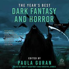 The Year’s Best Dark Fantasy & Horror: Volume 4 Audiobook, by Paula Guran