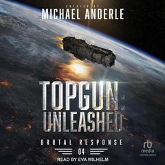 TOPGUN: Unleashed Audiobook, by Michael Anderle