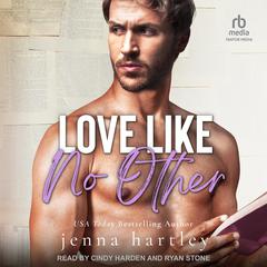 Love Like No Other Audiobook, by Jenna Hartley