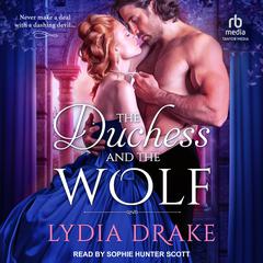 The Duchess and the Wolf Audiobook, by Lydia Drake