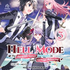 Hell Mode: Volume 3 Audiobook, by Hamuo 