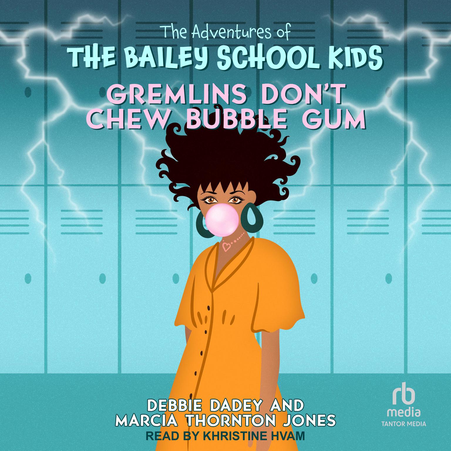 Gremlins Dont Chew Bubble Gum Audiobook, by Debbie Dadey