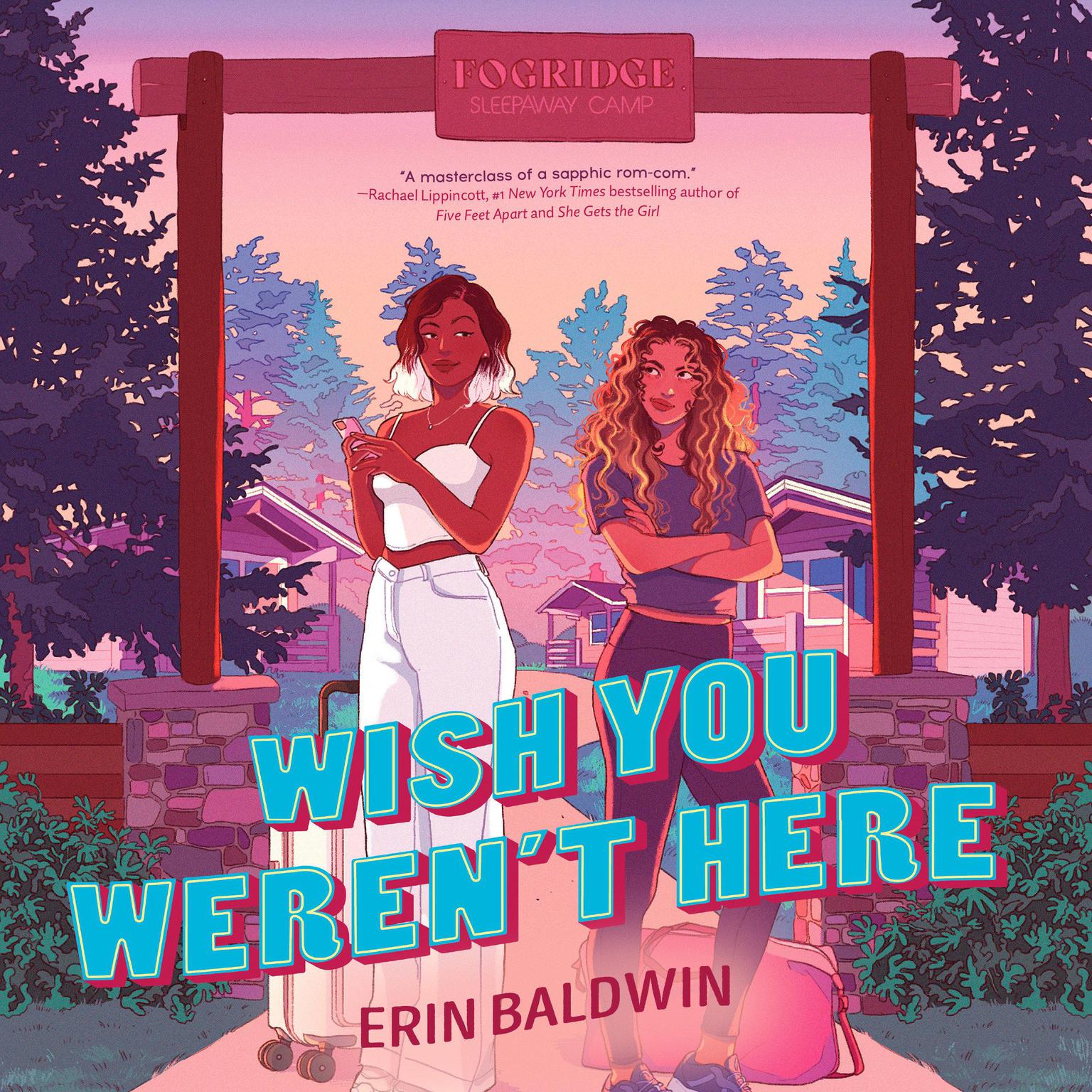 Wish You Werent Here Audiobook, by Erin Baldwin