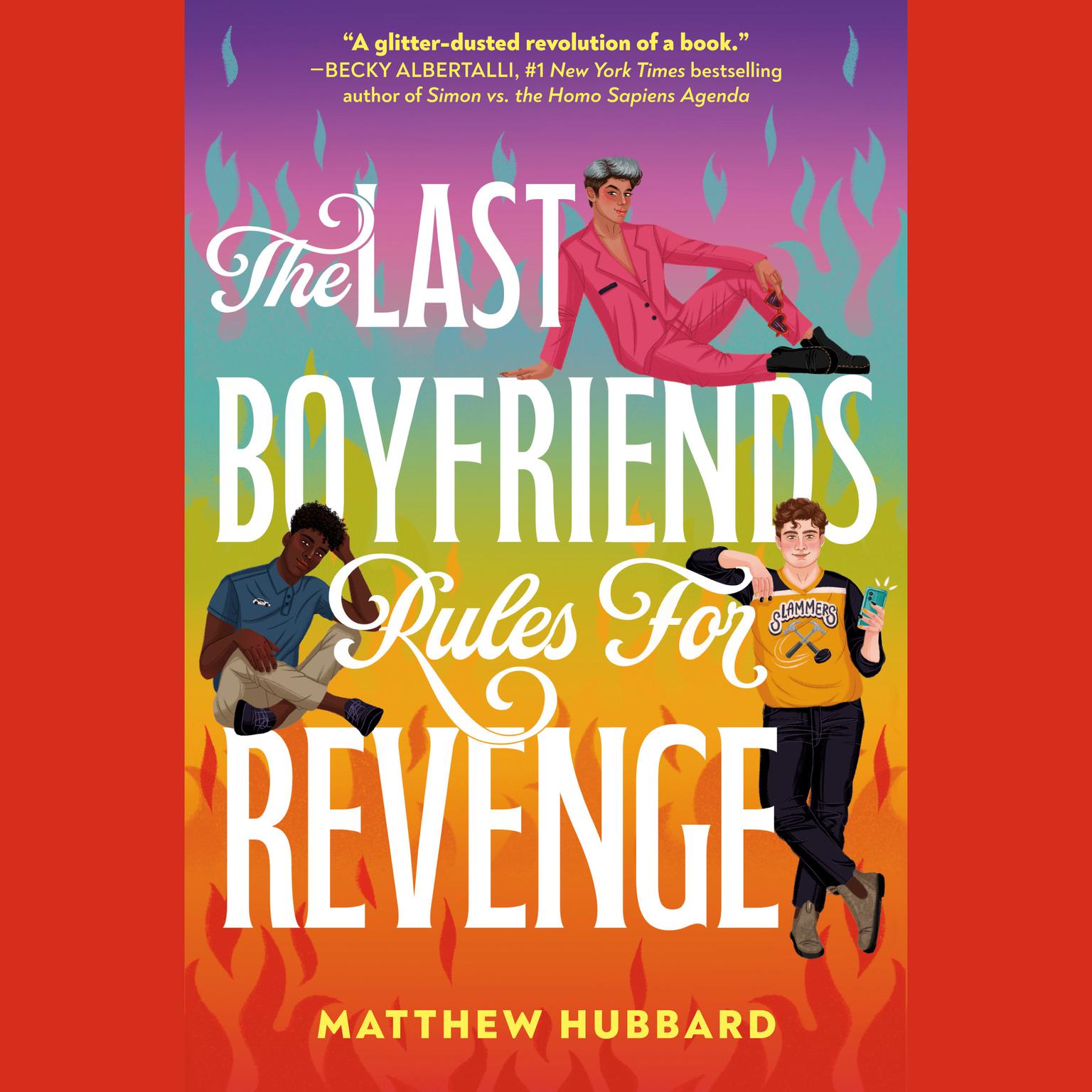 The Last Boyfriends Rules for Revenge Audiobook, by Matthew Hubbard