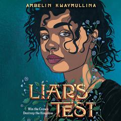 Liar's Test Audiobook, by Ambelin Kwaymullina