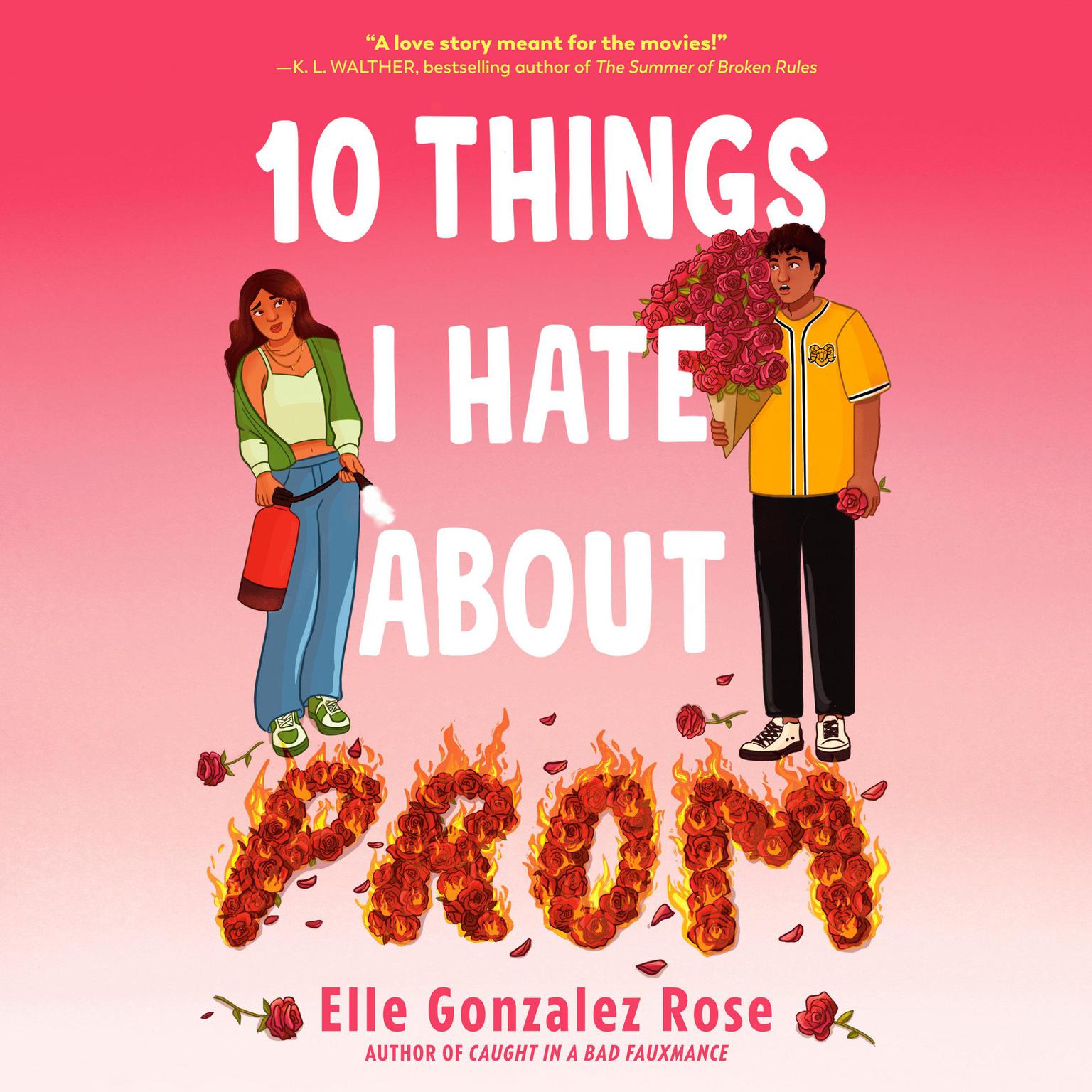 10 Things I Hate About Prom Audiobook, by Elle Gonzalez Rose