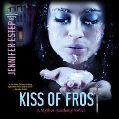Kiss of Frost Audiobook, by Jennifer Estep