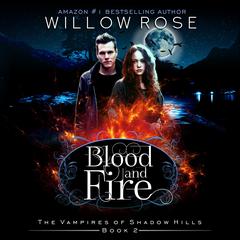 Blood and Fire Audiobook, by Willow Rose
