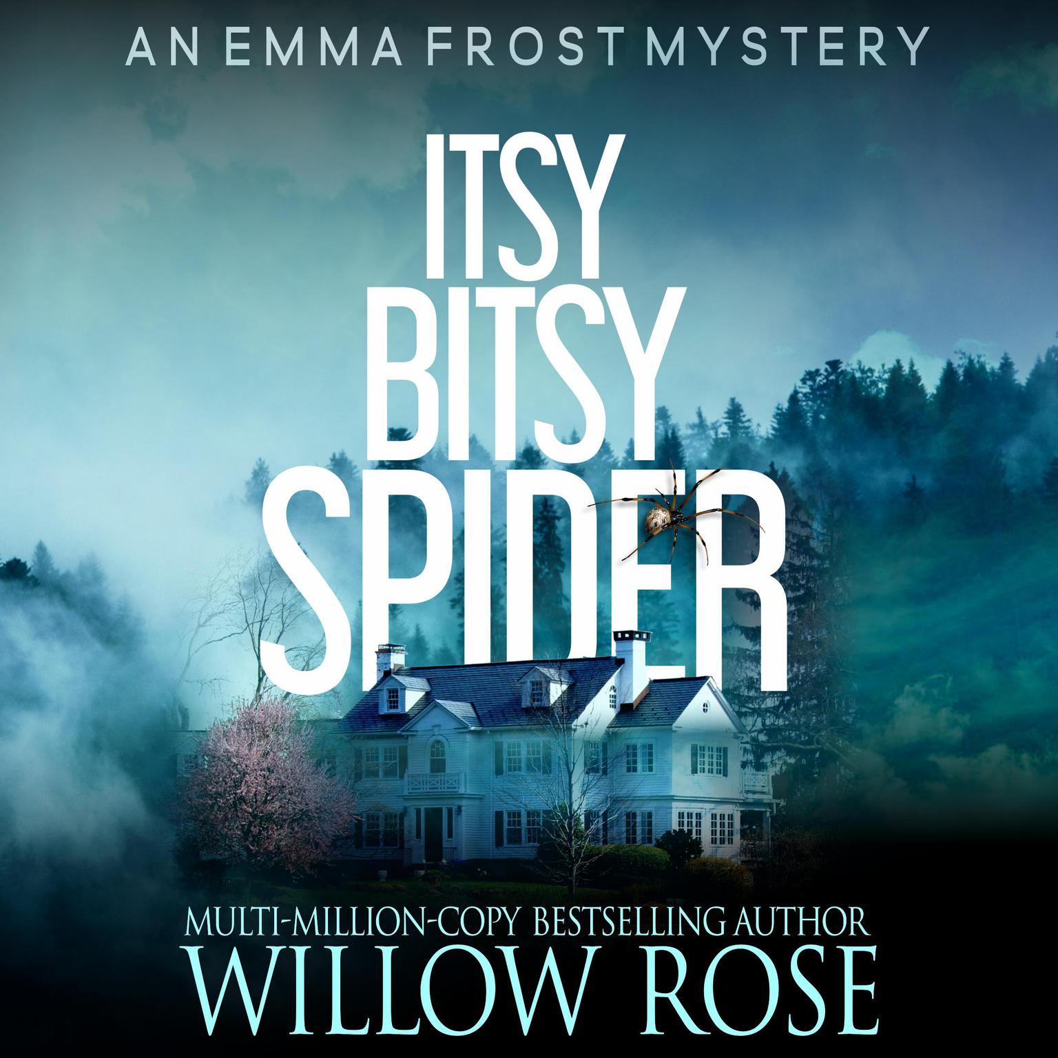 Itsy Bitsy Spider Audiobook, by Willow Rose