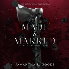 Made & Marred Audiobook, by Samantha R. Goode