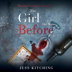 The Girl She Was Before Audiobook, by Jess Kitching