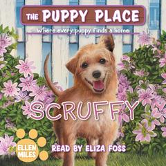 Scruffy (The Puppy Place #67) Audiobook, by Ellen Miles